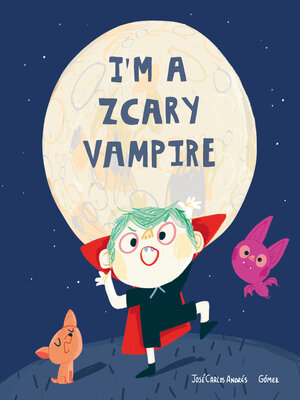 cover image of I'm a Zcary Vampire